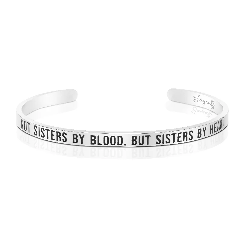 Women's cross bangles-Not Sisters by Blood, but Sisters by Heart Mantra Bracelet Best Friend Gift BFF Jewelry