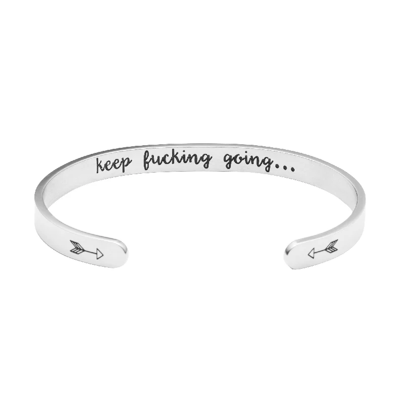 Women's fashion bangles-Keep F**king Going Inspirational Gifts for Women Mantra Hidden Message Cuff Bracelet