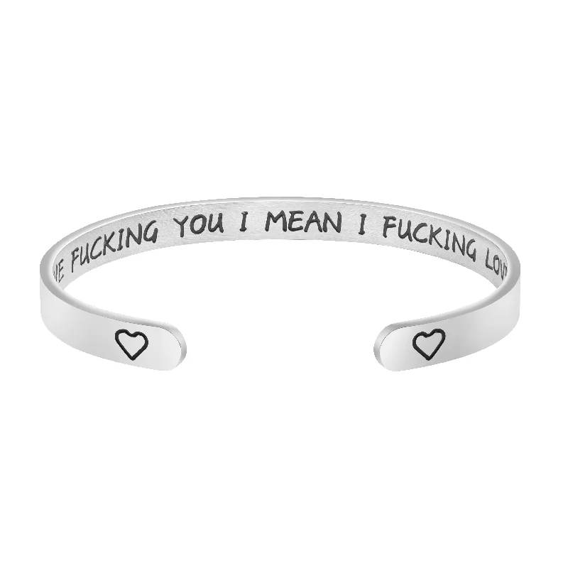 Women's charm bracelets-I Love F**king You I Mean I fucking Love You Hidden Message Cuff Bracelet