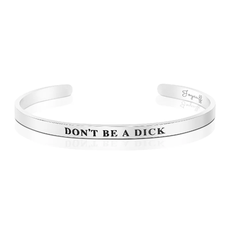 Women's sapphire bangles-Don't Be A Dick Mantra Bracelet